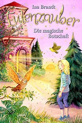 Alle Details zum Kinderbuch Eulenzauber (12). Die magische Botschaft und ähnlichen Büchern