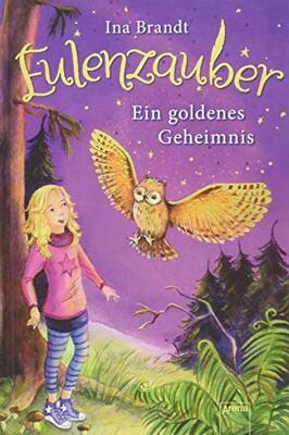 Alle Details zum Kinderbuch Eulenzauber (1). Ein goldenes Geheimnis und ähnlichen Büchern
