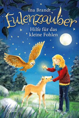 Alle Details zum Kinderbuch Eulenzauber (6). Hilfe für das kleine Fohlen und ähnlichen Büchern