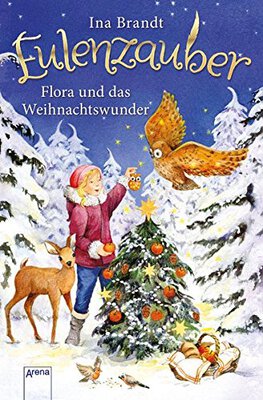 Alle Details zum Kinderbuch Eulenzauber. Flora und das Weihnachtswunder und ähnlichen Büchern