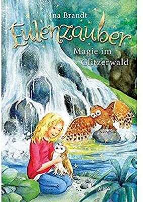 Alle Details zum Kinderbuch Eulenzauber (4). Magie im Glitzerwald und ähnlichen Büchern