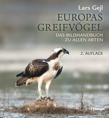 Alle Details zum Kinderbuch Europas Greifvögel: Das Bildhandbuch zu allen Arten und ähnlichen Büchern