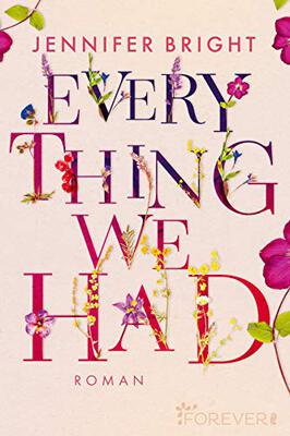 Everything We Had: Roman | Eine junge Liebesgeschichte, die einem den Atem verschlägt (Love and Trust, Band 1) bei Amazon bestellen