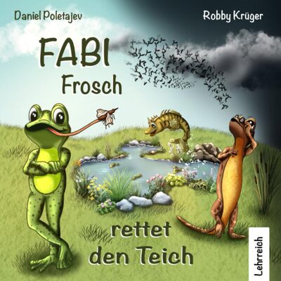 Alle Details zum Kinderbuch Fabi Frosch rettet den Teich und ähnlichen Büchern