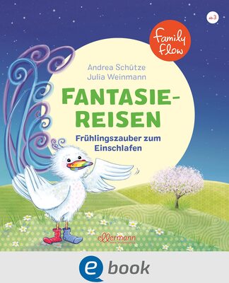 Alle Details zum Kinderbuch FamilyFlow. Fantasiereisen. Frühlingszauber zum Einschlafen: Frühlingshafte Traumreisen zum Beruhigen und Entspannen - mehr Achtsamkeit im Alltag für Kinder ab 3 Jahren und ähnlichen Büchern