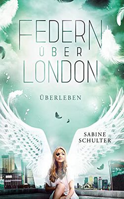 Federn über London 4: Überleben bei Amazon bestellen