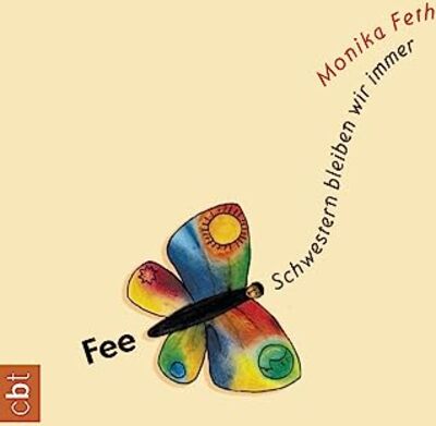 Alle Details zum Kinderbuch Fee: Schwestern bleiben wir immer und ähnlichen Büchern