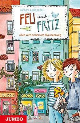 Feli und Fritz. Aufregung im Blaubeerweg bei Amazon bestellen