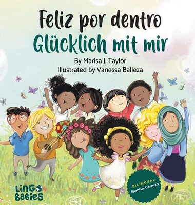 Feliz por dentro / Glücklich mit mir: Ein zweisprachiges Kinderbuch Spanisch Deutsch/un libro bilingüe para niños español aleman bei Amazon bestellen