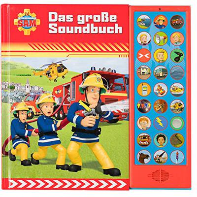 Alle Details zum Kinderbuch Feuerwehrmann Sam - Das große Soundbuch - 27-Button-Soundbuch mit 24 Seiten für Kinder ab 3 Jahren: Tönendes Buch und ähnlichen Büchern