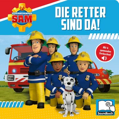 Feuerwehrmann Sam - Die Retter sind da! - Pappbilderbuch mit 6 integrierten Sounds - Soundbuch für Kinder ab 18 Monaten: Tönendes Buch bei Amazon bestellen