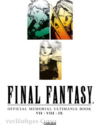 Alle Details zum Kinderbuch Final Fantasy - Official Memorial Ultimania : Final Fantasy - Official Memorial Ultimania: VII bis IX: behandelt die Spiele VII VIII und IX und ähnlichen Büchern