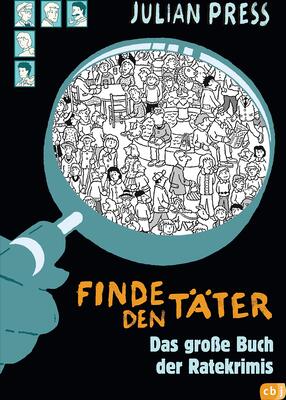 Alle Details zum Kinderbuch Finde den Täter - Sammelband: Spannende Such- und Ratekrimis für alle Wimmelbildspezialisten: Tatort Krähenstein / Das Geheimnis der schwarzen ... nach Dr. Struppek (Die Sammelbände, Band 3) und ähnlichen Büchern
