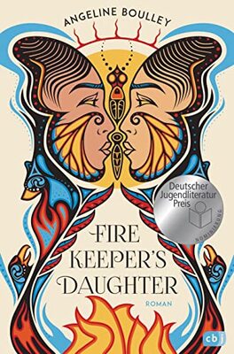 Alle Details zum Kinderbuch Firekeeper's Daughter: Nominiert für den Deutschen Jugendliteraturpreis 2023 und ähnlichen Büchern