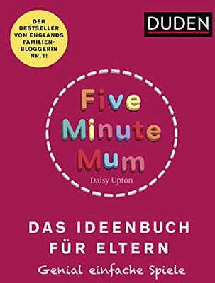 Alle Details zum Kinderbuch Five Minute Mum - Das Ideenbuch für Eltern: Genial einfache Spiele. Für Eltern mit Kindern von 1 bis 5 Jahren (Elternratgeber) und ähnlichen Büchern