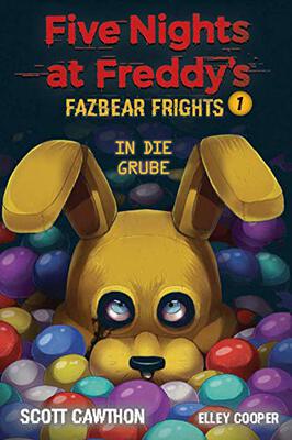 Alle Details zum Kinderbuch Five Nights at Freddy's: Fazbear Frights 1 - In die Grube und ähnlichen Büchern