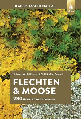 Alle Details zum Kinderbuch Flechten und Moose: 290 Arten schnell erkennen und ähnlichen Büchern