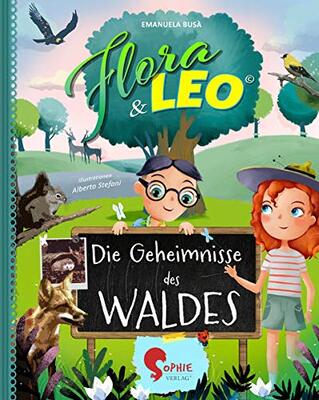 Alle Details zum Kinderbuch Flora & Leo, Die Geheimnisse des Waldes und ähnlichen Büchern