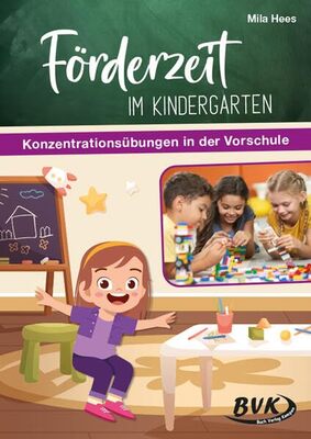 Alle Details zum Kinderbuch Förderzeit im Kindergarten: Konzentrationsübungen in der Vorschule | Arbeitsblätter für Vorschulkinder ab 5 Jahren und ähnlichen Büchern