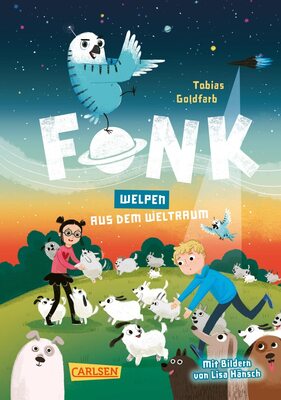 Alle Details zum Kinderbuch Fonk 3: Welpen aus dem Weltraum: Kinderbuch mit vielen Bildern für Lesemuffel ab 8 Jahren: ein kleiner Held mit großem Herzen und jeder Menge Quatsch im Kopf (3) und ähnlichen Büchern