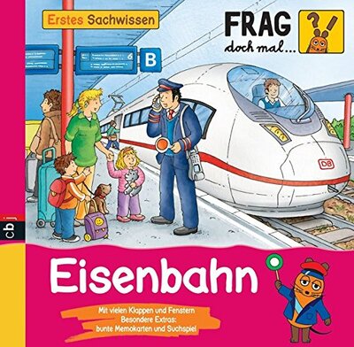Alle Details zum Kinderbuch Frag doch mal ... die Maus: Eisenbahn: Erstes Sachwissen ab 2 Jahren und ähnlichen Büchern