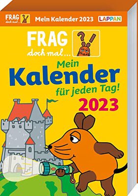 Alle Details zum Kinderbuch Frag doch mal ... die Maus: Tageskalender 2023 – Mein Kalender für jeden Tag! und ähnlichen Büchern