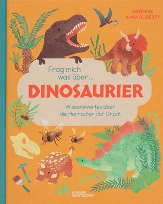 Alle Details zum Kinderbuch Frag mich was über … Dinosaurier: Wissenswertes über die Herrscher der Urzeit und ähnlichen Büchern