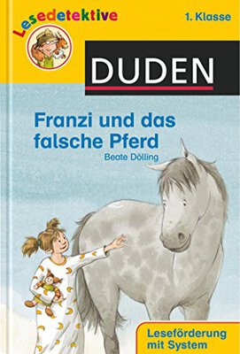 Franzi und das falsche Pferd (1. Klasse) (DUDEN Lesedetektive 1. Klasse) bei Amazon bestellen