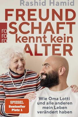 Alle Details zum Kinderbuch Freundschaft kennt kein Alter: Wie Oma Lotti und alle anderen mein Leben verändert haben | @pflege.smile und ähnlichen Büchern
