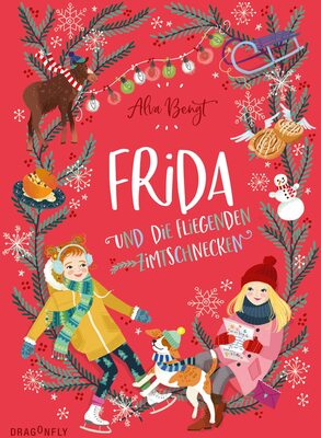 Alle Details zum Kinderbuch Frida und die fliegenden Zimtschnecken und ähnlichen Büchern