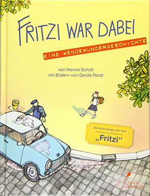 Alle Details zum Kinderbuch Fritzi war dabei: Eine Wendewundergeschichte und ähnlichen Büchern