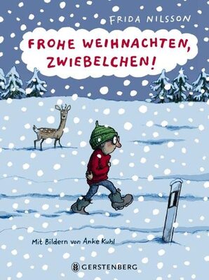 Alle Details zum Kinderbuch Frohe Weihnachten, Zwiebelchen!: Nominiert für den Deutschen Jugendliteraturpreis 2016, Kategorie Kinderbuch und ähnlichen Büchern