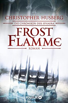 Alle Details zum Kinderbuch Frostflamme: Die Chroniken der Sphaera (Zeit der Dämonen, Band 1) und ähnlichen Büchern