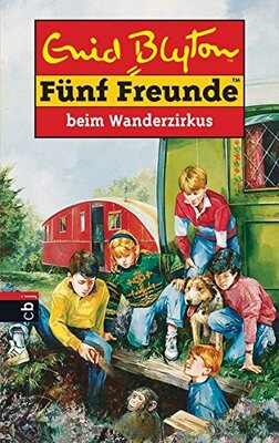 Alle Details zum Kinderbuch Fünf Freunde, Band 5: Fünf Freunde beim Wanderzirkus und ähnlichen Büchern