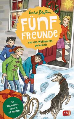 Alle Details zum Kinderbuch Fünf Freunde und das Weihnachtsgeheimnis: Ein Weihnachtskrimi in 24 Kapiteln (Weihnachtskrimi-Reihe, Band 1) und ähnlichen Büchern