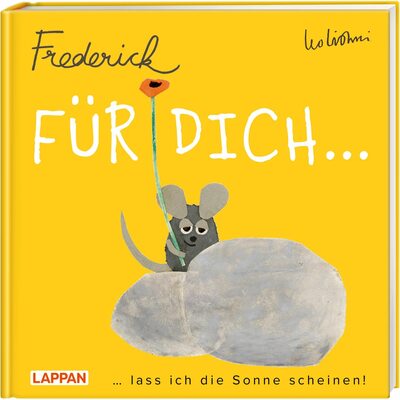 Für dich lass ich die Sonne scheinen (Frederick von Leo Lionni): Ein Buch wie eine Umarmung. Mit liebevollen Zitaten und der berühmten Maus! | Kleines Geschenk für Freundinnen bei Amazon bestellen