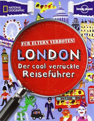 Alle Details zum Kinderbuch Für Eltern verboten: London: Der cool verrückte Reiseführer und ähnlichen Büchern