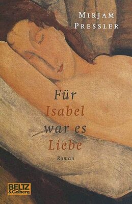 Alle Details zum Kinderbuch Für Isabel war es Liebe (Beltz & Gelberg) und ähnlichen Büchern