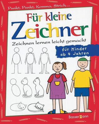 Alle Details zum Kinderbuch Für kleine Zeichner: Punkt, Punkt, Komma, Strich / Zeichnen lernen leicht gemacht / für Kinder ab 4 Jahren und ähnlichen Büchern