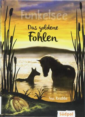 Funkelsee – Das goldene Fohlen (Band 3): Pferdebücher mit Tiefgang: Pferde, Freundschaft und große Geheimnisse für Mädchen ab 10 bei Amazon bestellen