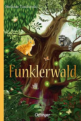 Alle Details zum Kinderbuch Funklerwald: Packende Freundschaftsgeschichte über den Umgang mit Fremden für Kinder ab 8 Jahren und ähnlichen Büchern