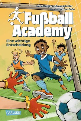 Alle Details zum Kinderbuch Fußball Academy 1: Eine wichtige Entscheidung: Ein spannender Kicker-Roman über den Start in einer Fußball-Talentschule - Platz 1 Fußball-Bestseller (1) und ähnlichen Büchern