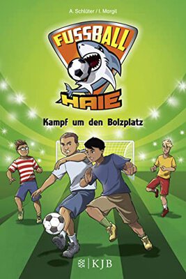 Alle Details zum Kinderbuch Fußball-Haie: Kampf um den Bolzplatz und ähnlichen Büchern