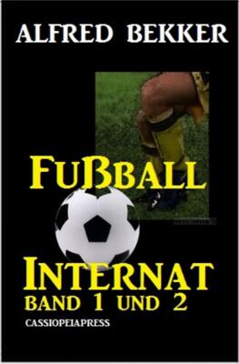 Alle Details zum Kinderbuch Fußball Internat, Band 1 und 2 und ähnlichen Büchern