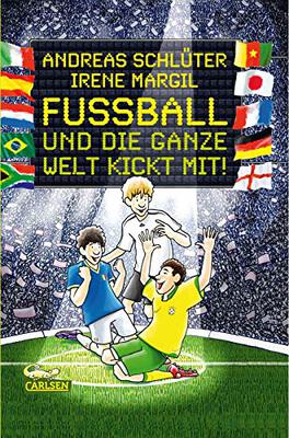 Alle Details zum Kinderbuch Fußball und ...: Fußball und die ganze Welt kickt mit! und ähnlichen Büchern