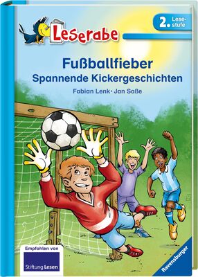 Fußballfieber - Leserabe 2. Klasse - Erstlesebuch für Kinder ab 7 Jahren: Spannende Kickergeschichten (Leserabe - 2. Lesestufe) bei Amazon bestellen