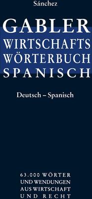 Alle Details zum Kinderbuch Gabler Wirtschaftswörterbuch Spanisch, Bd.1: Spanisch-Deutsch und ähnlichen Büchern