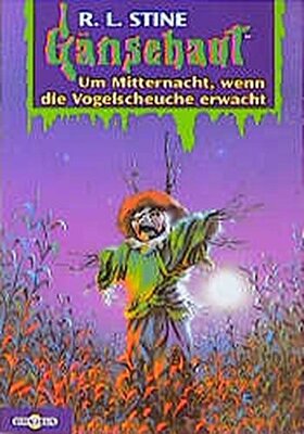 Alle Details zum Kinderbuch Gänsehaut / Um Mitternacht, wenn die Vogelscheuche erwacht und ähnlichen Büchern