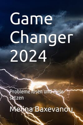 Alle Details zum Kinderbuch Game Changer 2024: Probleme lösen und Ziele setzen und ähnlichen Büchern
