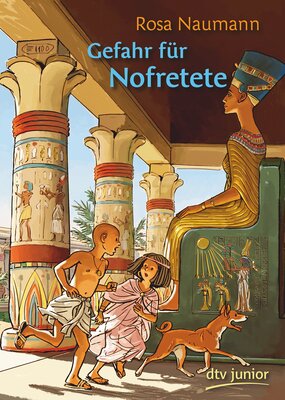 Alle Details zum Kinderbuch Gefahr für Nofretete: Ein Abenteuer aus dem Alten Ägypten und ähnlichen Büchern